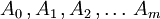 A_0\,, A_1\,, A_2\,,\dots\,A_m